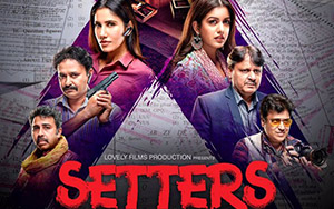 Bollywood Drama/Thriller film, Setters (April 12, 2019)